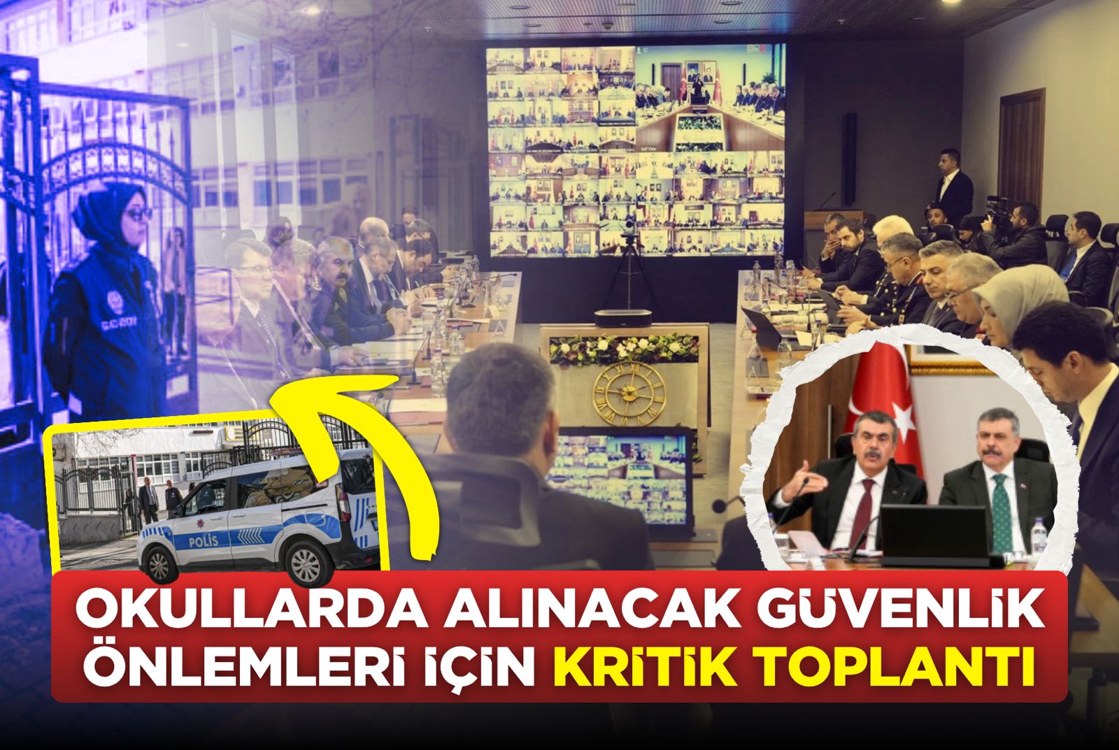 Okullarda alınacak güvenlik önlemleri için kritik toplantı